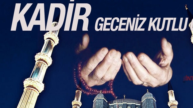 Kadir Gecesi mesajları resimli 2018 kısa ve öz sözleri