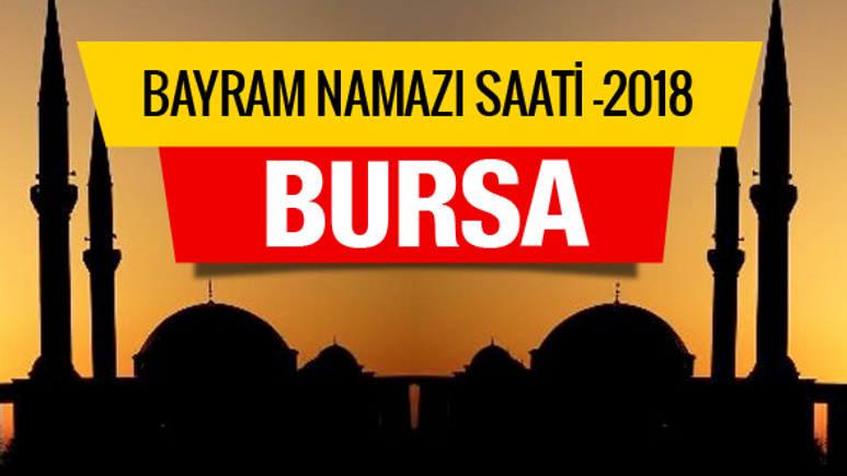 Bursa Diyanet Kurban bayramı namazı saati belli oldu