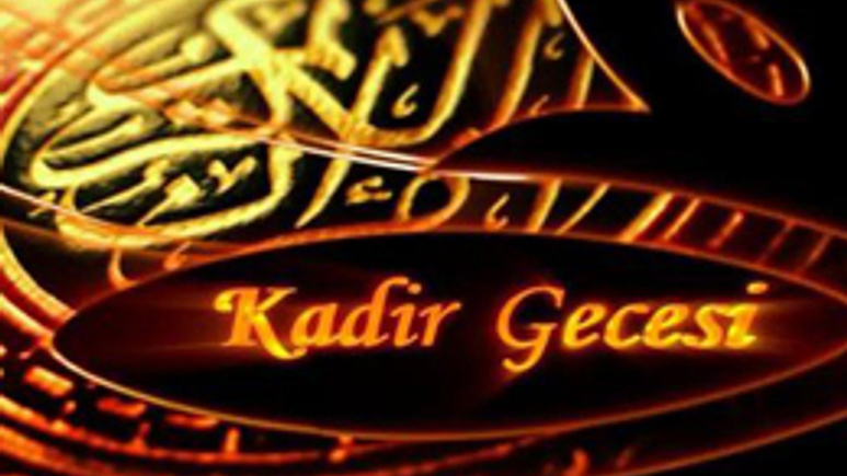 Kadir Gecesi önemi nedir hangi gün Kadir Gecesi?
