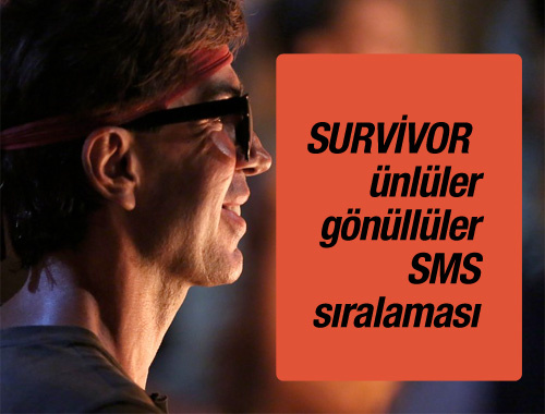Survivor 2016 SMS sonuçları 'acunn' sıralaması