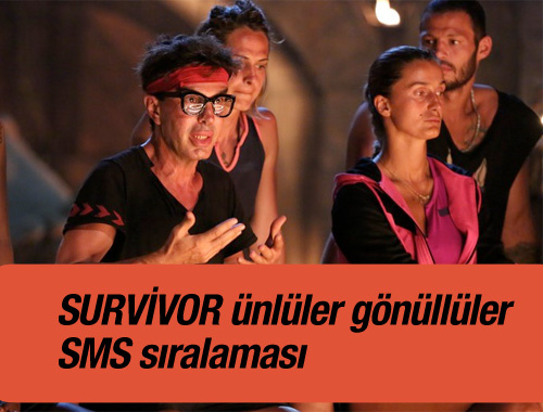 Acunn Survivor SMS sonuçları ünlüler gönüllüler 2016 sıralaması