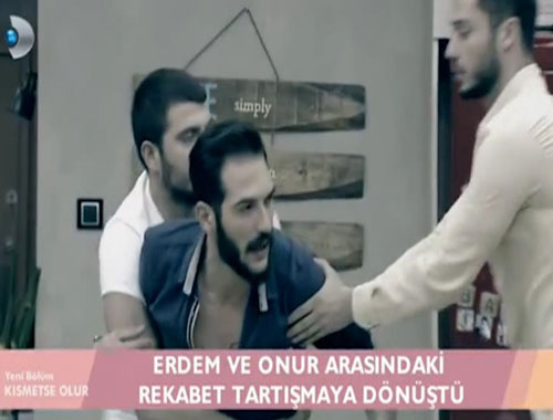 Kısmetse Olur'da Erdem ve Onur birbirine girdi!