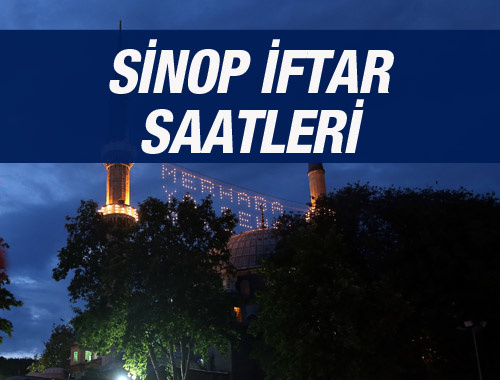 Sinop iftar saati ezan sahur vakti kaçta?