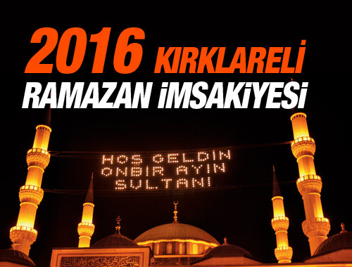 Kırklareli iftar vakti sahur saatleri İmsakiye 2016