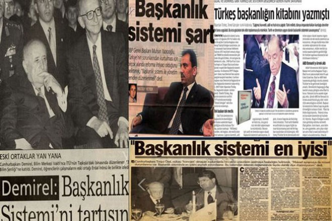 Eski liderler başkanlık sistemi için ne demişti?