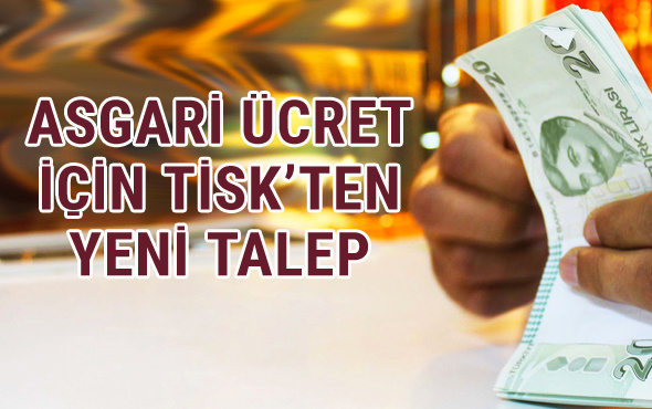 Asgari ücret 2018 ne kadar olacak Türk iş'ten yeni talepler