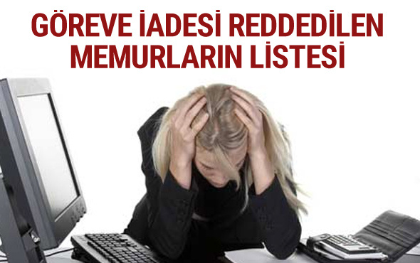 OHAL komisyonu göreve iade başvurusu reddedilenlerin listesi