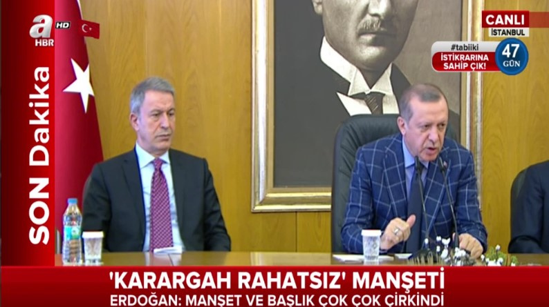 Erdoğan'dan flaş 'karargah rahatsız' açıklaması