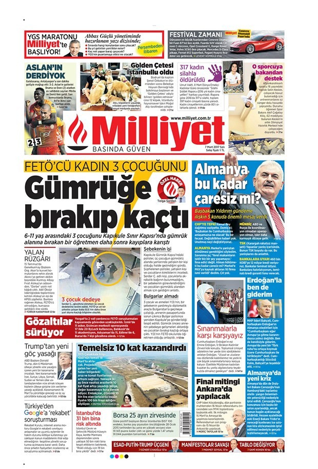 Gazete manşetleri Milliyet - Sözcü - Habertürk 7 Mart 2017