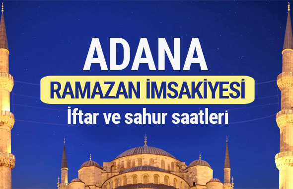Adana Ramazan imsakiyesi 2017
