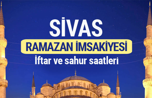 Sivas Ramazan imsakiyesi 2017