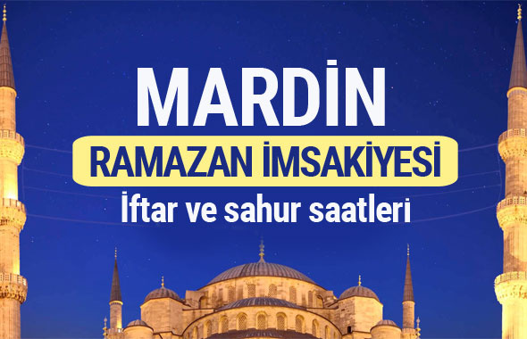 Mardin Ramazan imsakiyesi 2017