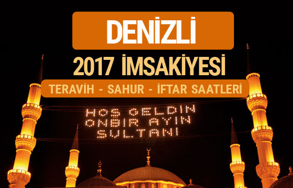 Denizli sahur imsak vakti teravih saatleri | İmsakiye 2017