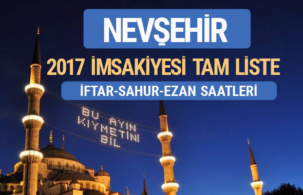 2017 İmsakiye Nevşehir iftar saatleri sahur ezan vakti