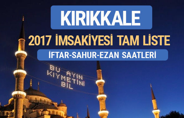 2017 İmsakiye Kırıkkale iftar saatleri sahur ezan vakti