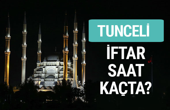 Tunceli iftar vakti İmsakiye sahur saatleri