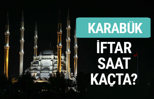 Karabük iftar vakti İmsakiye sahur saatleri