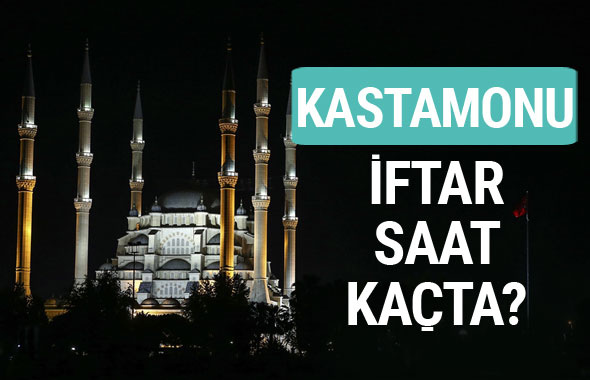 Kastamonu iftar vakti İmsakiye sahur saatleri