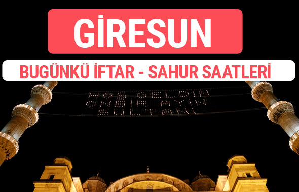 Giresun iftar vakti 2017 sahur ezan imsak saatleri