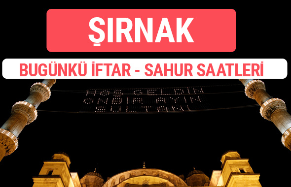 Şırnak iftar vakti 2017 sahur ezan imsak saatleri