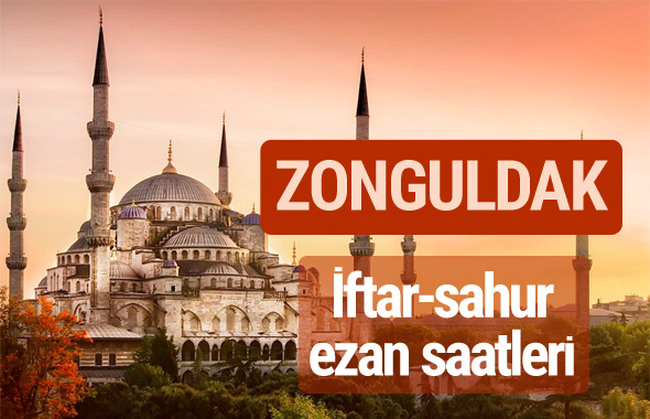 Zonguldak iftar vakti kaçta? İmsak-sahur ve ezan saatleri