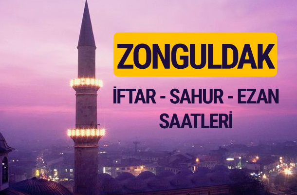 Zonguldak iftar saati imsak vakti ve ezan saatleri