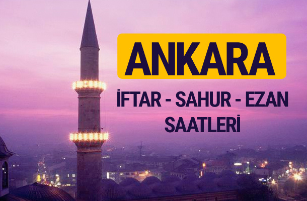 Ankara iftar saati imsak vakti ve ezan saatleri
