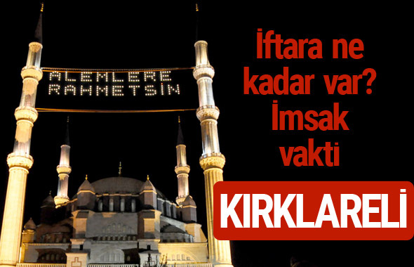 Kırklareli iftar saatleri 2017 sahur ezan imsak vakti