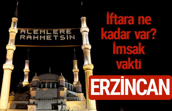 Erzincan iftar saatleri 2017 sahur ezan imsak vakti