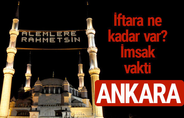 Ankara iftar saatleri 2017 sahur ezan imsak vakti