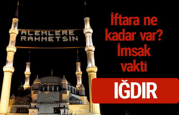 Iğdır iftar saatleri 2017 sahur ezan imsak vakti