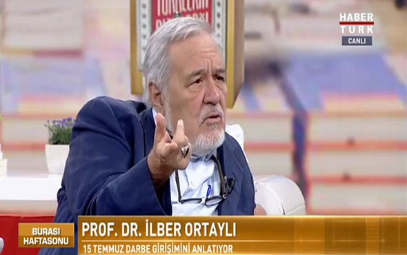 İlber Ortaylı: Darbeciler Kemaliste benzemiyor