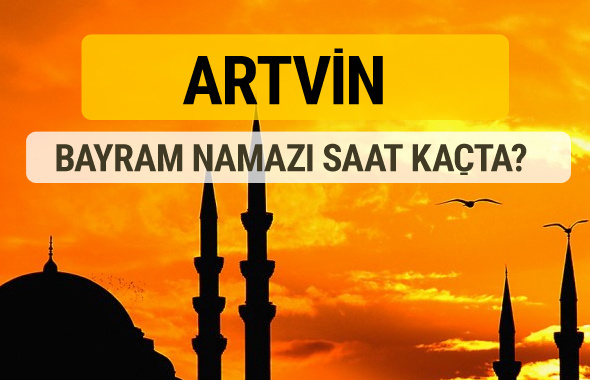 Artvin Kurban bayramı namazı saati - 2017