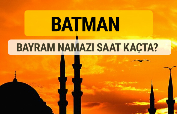 Batman Kurban bayramı namazı saati - 2017