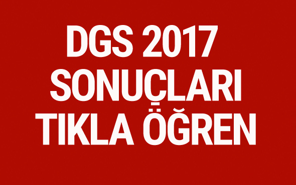 DGS tercih sonuçları 2017 ÖSYM sonuç öğrenme sayfası