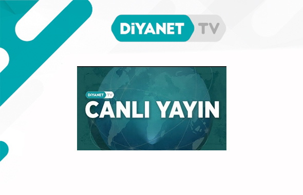 Diyanet TV canlı izle hac kuraları çekilişi için Diyanet TV uydu frekansları