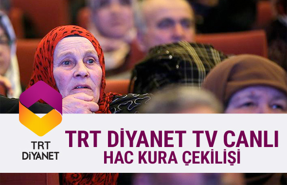 TRT Diyanet TV canlı yayın izle-2018 hac kuraları çekilişi