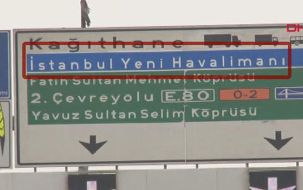 'İstanbul Yeni Havalimanı' TEM ve D-100'deki yön levhalarında