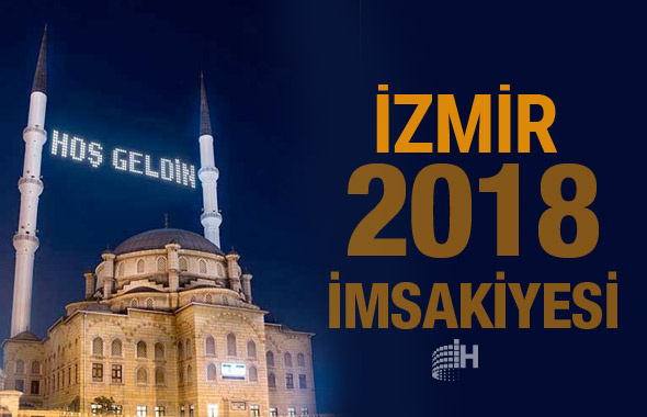 İzmir İmsakiye 2018 Diyanet sahur imsak vakti iftar saatleri
