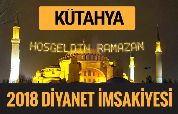 2018 İmsakiye Kütahya- Sahur imsak vakti iftar ezan saatleri