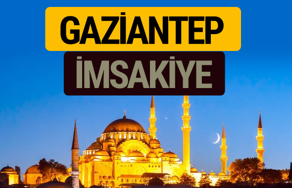 Gaziantep İmsakiye 2018 iftar sahur imsak vakti ezan saati