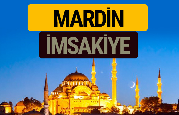 Mardin İmsakiye 2018 iftar sahur imsak vakti ezan saati