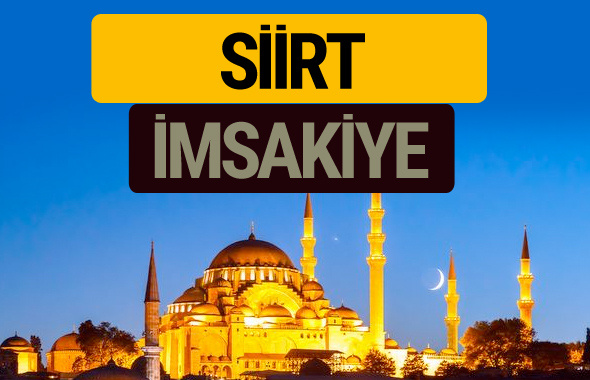 Siirt İmsakiye 2018 iftar sahur imsak vakti ezan saati