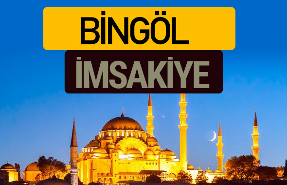 Bingöl İmsakiye 2018 iftar sahur imsak vakti ezan saati