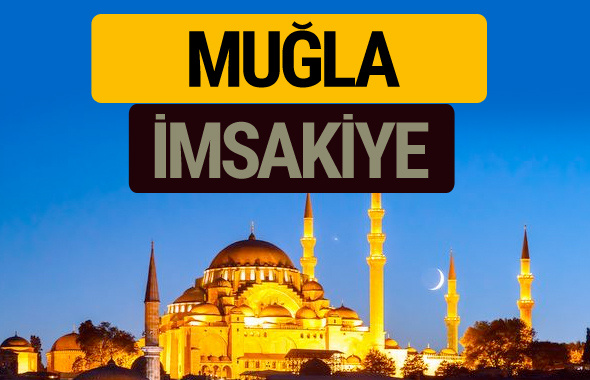 Muğla İmsakiye 2018 iftar sahur imsak vakti ezan saati