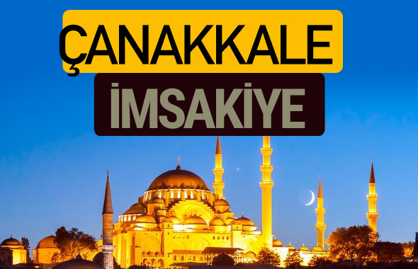 Çanakkale İmsakiye 2018 iftar sahur imsak vakti ezan saati