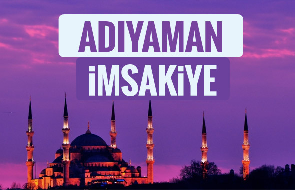 Adıyaman iftar saati sahur imsak vakti-2018 Adıyaman İmsakiyesi