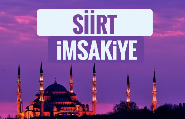 Siirt iftar saati sahur imsak vakti-2018 Siirt İmsakiyesi