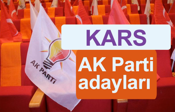 AK Parti Kars milletvekili adayları kimler 2018 listesi