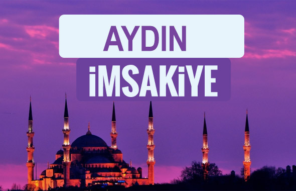 Aydın iftar saati sahur imsak vakti-2018 Aydın İmsakiyesi